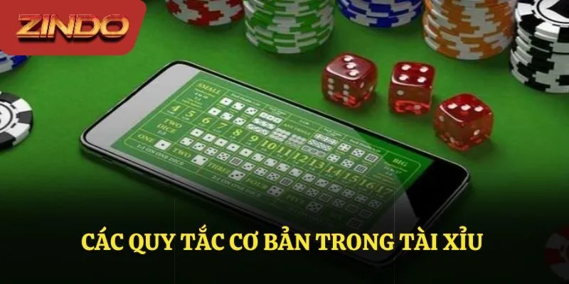 Các quy tắc cơ bản trong tài xỉu