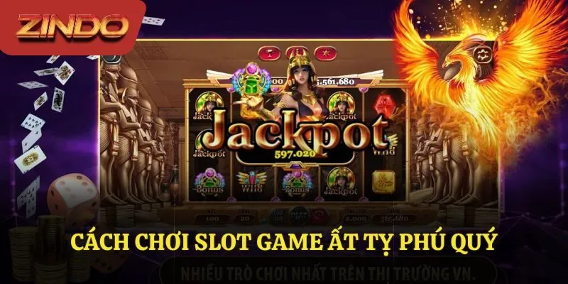 Hướng dẫn chơi slot game Ất Tỵ Phú Quý